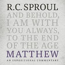 Matthew: An Expositional Commentary by R.C. Sproul