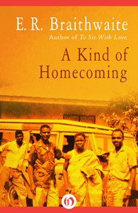 A Kind of Homecoming by E.R. Braithwaite