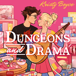Dungeons and Drama by Kristy Boyce
