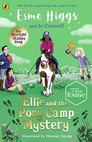 Ellie and the Pony Camp Mystery by Jo Cotterill, Esme Higgs