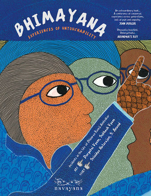 Bhimayana by Subhash Vyam, Srividya Natarajan, Durgabai Vyam, S. Anand