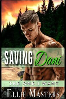 Saving Dani by Ellie Masters