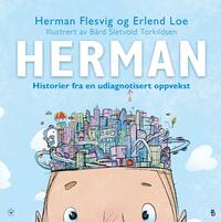 Herman: Historier fra en udiagnostisert barndom by Herman Flesvig, Erlend Loe