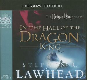 In the Hall of the Dragon King (Library Edition) by Stephen R. Lawhead