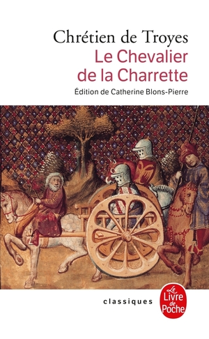 Le Chevalier de la Charrette by Chrétien de Troyes