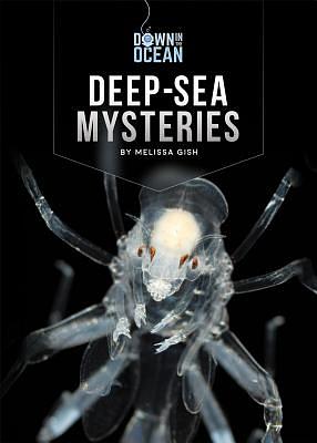 Deep-Sea Mysteries by Melissa Gish