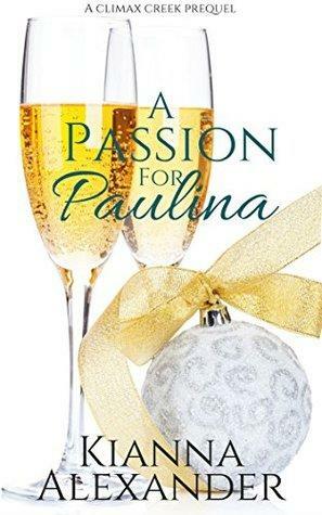 A Passion for Paulina by Kianna Alexander