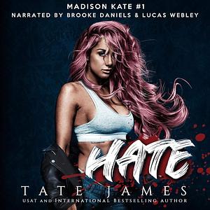 Hate  by Tate James