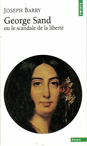 George Sand Ou Le Scandale de La Libert by Joseph Barry