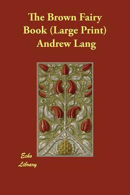 The Brown Fairy Book by Andrew Lang