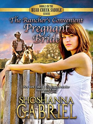 The Rancher's Convenient Pregnant Bride by Shoshanna Gabriel