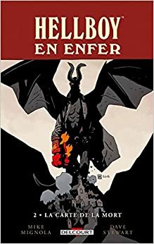 Hellboy En Enfer 02. La Carte de La Mort by Mike Mignola