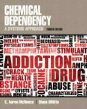 Chemical Dependency: A Systems Approach with MySearchLab Code by C. Aaron McNeece, Diana M. DiNitto