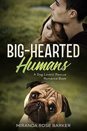 Big-Hearted Humans by Miranda Rose Barker
