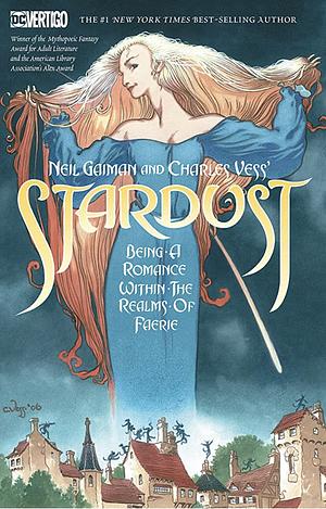 Neil Gaiman and Charles Vess's Stardust by Neil Gaiman