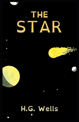 The Star: Illustrated by H.G. Wells