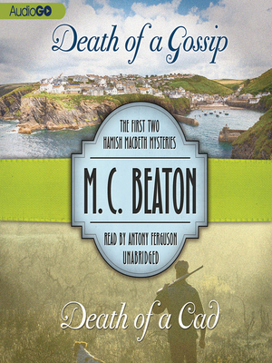 Death of a Gossip & Death of a CAD: The First Two Hamish Macbeth Mysteries by M.C. Beaton