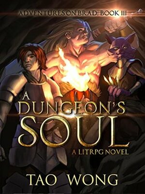 A Dungeon's Soul by Tao Wong