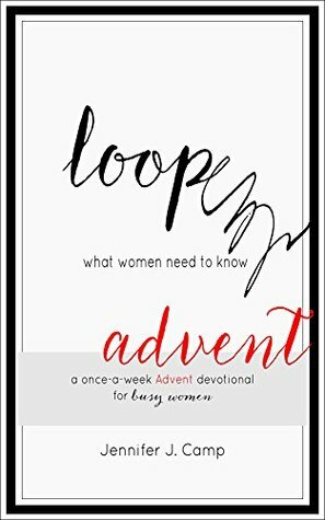 Loop Advent by Jennifer J. Camp