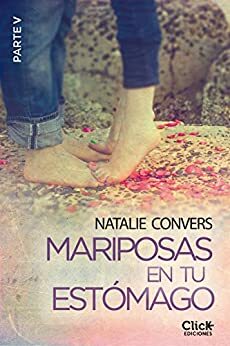 Mariposas en tu estómago (Mariposas en tu estómago #5) by Natalie Convers