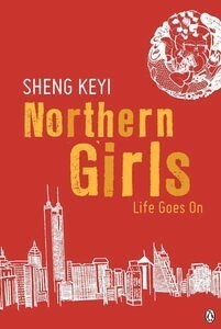 Northern Girls by Sheng Keyi, Shelly Bryant