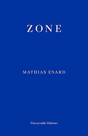 Zone by Mathias Énard