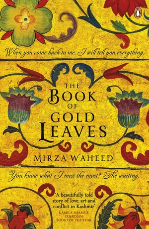 The Book of Gold Leaves by Mirza Waheed