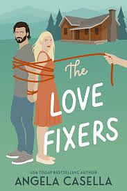 The Love Fixers by Angela Casella