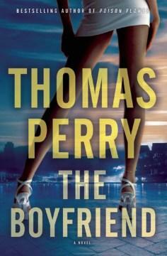 The Boyfriend by Thomas Perry