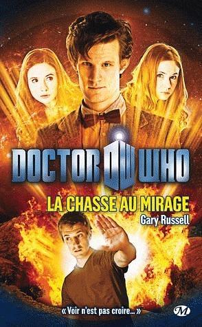 Doctor Who: La Chasse au Mirage by Gary Russell, Rose Guillerme