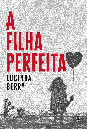 A filha perfeita by Lucinda Berry