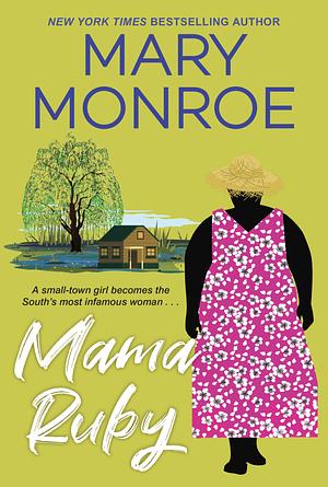 Mama Ruby by Mary Monroe