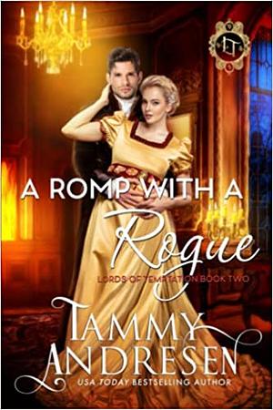 A Romp with a Rogue by Tammy Andresen