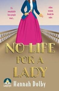 No Life for a Lady by Hannah Dolby