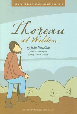 Thoreau at Walden by D.B. Johnson, John Porcellino, Henry David Thoreau