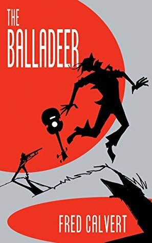 The Balladeer by Fred Calvert
