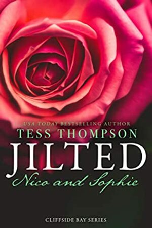 Jilted: Nico and Sophie by Tess Thompson