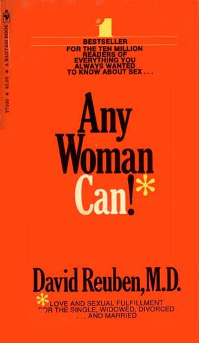 Any Woman Can!* by David Reuben