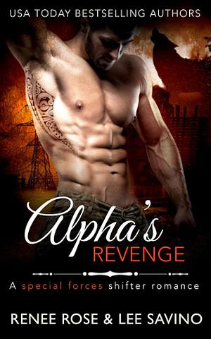 Alpha's Revenge by Renee Rose, Lee Savino