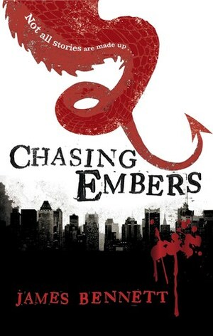 Chasing Embers by James Bennett