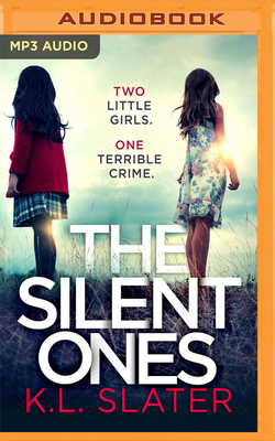 The Silent Ones by K.L. Slater