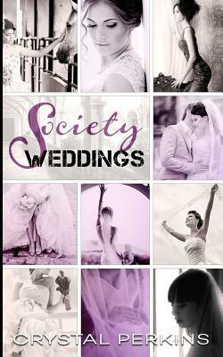 Society Weddings by Crystal Perkins