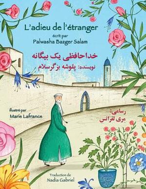 L'adieu de l'étranger: French-Dari Edition by Palwasha Bazger Salam