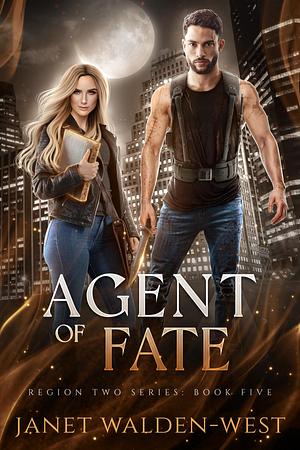 Agent of Fate: Region by Janet Walden-West, Janet Walden-West