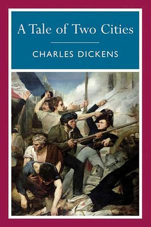 A Tale of Two Cities by Charles Dickens