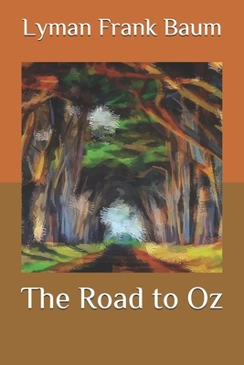 The Road to Oz by L. Frank Baum