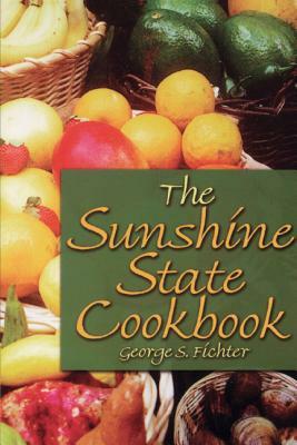 The Sunshine State Cookbook by George S. Fichter