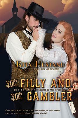 The Filly & the Gambler by Rita Hestand