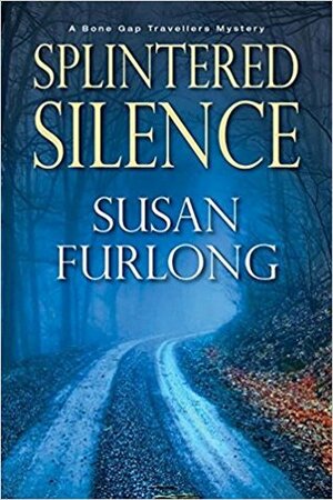 Splintered Silence by Susan Furlong