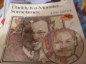 Daddy is a Monster... Sometimes by John Steptoe